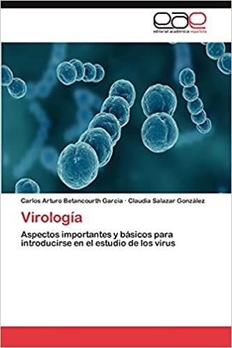 Virología: Aspectos importantes y básicos para introducirse en el estudio de los virus indir