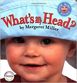 What's on My Head? (Look Baby Books)