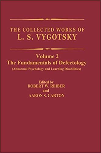 The Collected Works of L.S. Vygotsky: The Fundamentals of Defectology (Abnormal Psychology and Learning Disabilities): Fundamentals of Defectology ... ... Psychology and Learning Disabilities) v. 2