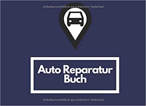 Auto Reparatur Buch: Reparatur Log buch , 8,25 X 6 Rekord buch für PKW, LKW, Motorräder und andere Fahrzeuge indir