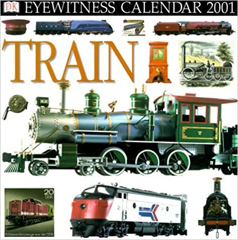 Eyewitness Calendar 2001: Train