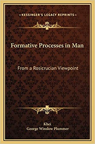 Formative Processes in Man: From a Rosicrucian Viewpoint