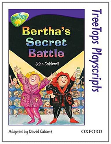Oxford Reading Tree: Level 11: Treetops Playscripts: Bertha's Secret Battle
