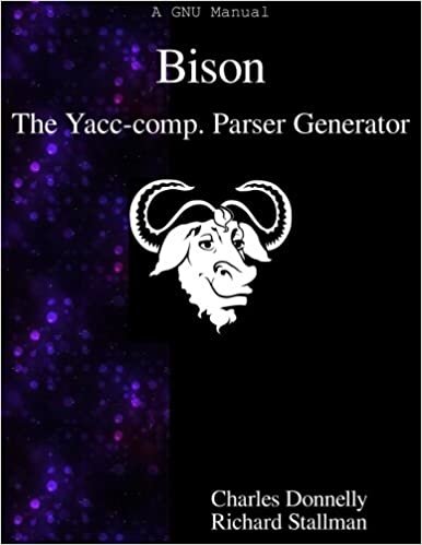 Bison: The Yacc-compatible Parser Generator