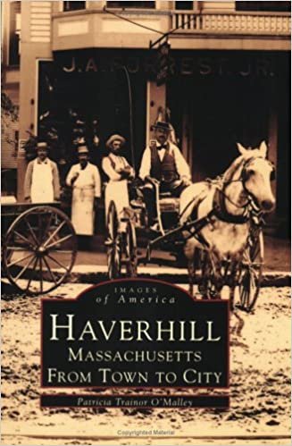 Haverhill, Massachusetts: From Town to City (Images of America (Arcadia Publishing)) indir