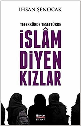 Tefekkürde Tesettürde İslam Diyen Kızlar