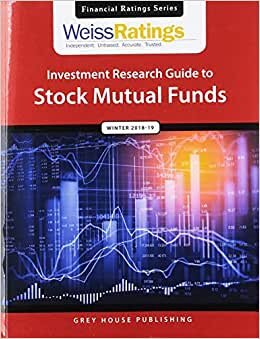 Weiss Ratings Investment Research Guide to Stock Mutual Funds, Winter 18/19 (Financial Ratings Series)