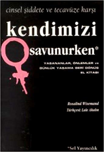 KENDİMİZİ SAVUNURKEN