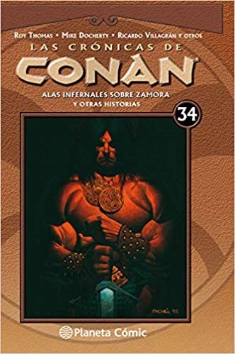 Las crónicas de Conan nº 34/34: Alas infernales sobre Zamora y otras historias