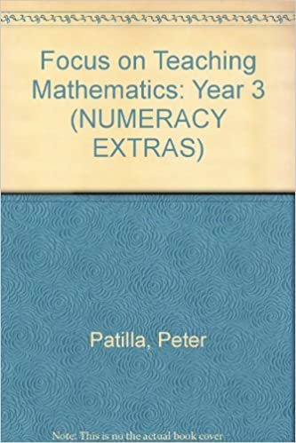 Focus On Teaching Mathematics : Year 3 (NUMERACY EXTRAS)
