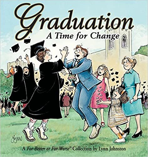 Graduation A Time For Change: A For Better or For Worse Collection