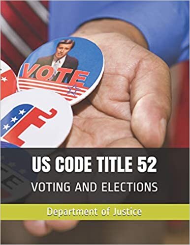 US CODE TITLE 52: VOTING AND ELECTIONS