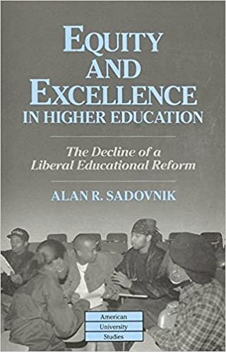 Equity and Excellence in Higher Education: The Decline of a Liberal Educational Reform (American University Studies / Series 14: Education, Band 35)