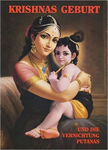 Krishnas Geburt: Und die Vernichtung Putanas