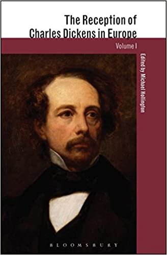 The Reception of Charles Dickens in Europe (The Reception of British and Irish Authors in Europe)