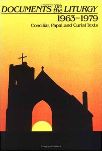 Documents on the Liturgy: 1963-1979: Conciliar, Paul, Curial Texts: Conciliar, Papal and Curial Texts