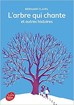 L'arbre qui chante et autres histoires (Livre de Poche Jeunesse (1657))