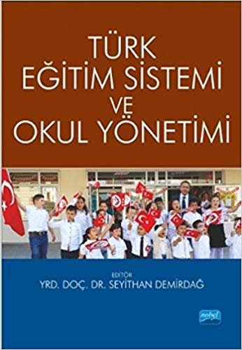 Türk Eğitim Sistemi ve Okul Yönetimi indir