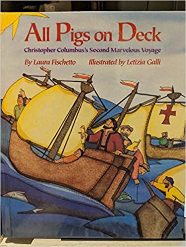 All Pigs on Deck: Christopher Columbus's Second Marvelous Voyage indir