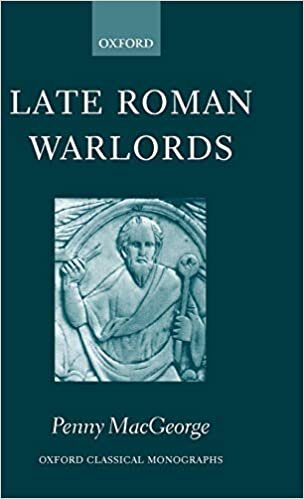 Late Roman Warlords (Oxford Classical Monographs) indir
