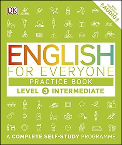 English for Everyone Practice Book Level 3 Intermediate: A Complete Self-Study Programme indir