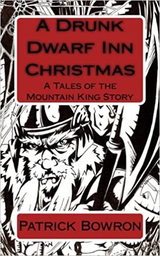 A Drunk Dwarf Inn Christmas: A Tales of the Mountain King Story: Volume 2