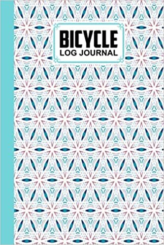 Bicycle Log Journal: Bicycling ride journal Kaleidoscopes Cover, Record your rides and performances, Gift idea for off road biking cycling enthusiasts | 120 Pages, Size 6" x 9" | by Tracey Ferencz indir