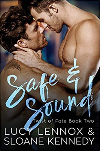 Safe and Sound (Twist of Fate, Band 2): Volume 2