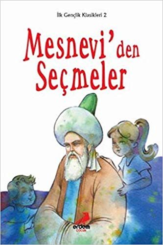 Mesneviden Seçmeler-İlk Gençlik Klasikleri Dizisi 2