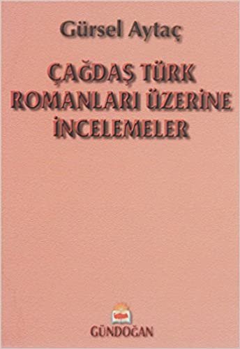 Çağdaş Türk Romanları Uze.İnce