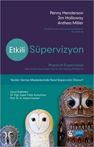 Etkili Süpervizyon: Yardım Verme Mesleklerinde Nasıl Süpervizör Olunur?