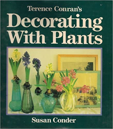 Terence Conran's Decorating With Plants