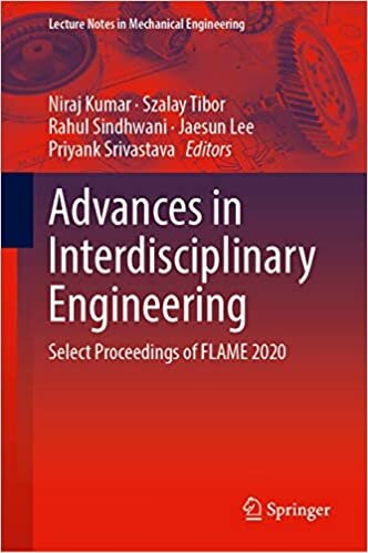 Advances in Interdisciplinary Engineering: Select Proceedings of FLAME 2020 (Lecture Notes in Mechanical Engineering)