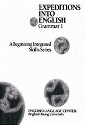 Grammar 1: A Beginning Integrated Skills Series: Listening/Speaking, Reading, Writing and Grammar (Expeditions into English)