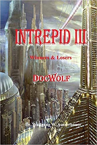 Intrepid III: Winners And Losers (Interstellar Home Finders) indir
