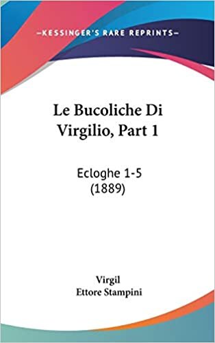 Le Bucoliche Di Virgilio, Part 1: Ecloghe 1-5 (1889) indir