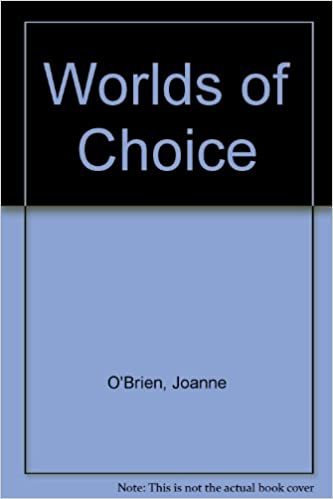 Worlds of Choice