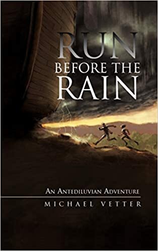 Run Before the Rain: An Antediluvian Adventure indir
