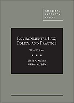 Environmental Law, Policy, and Practice, Casebook Plus (American Casebook Series)