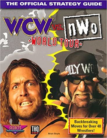 WCW Vs. NWO: World Tour: The Official Strategy Guide: World Tour Official Secrets and Solutions indir