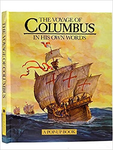 The Voyage of Columbus: A Pop-up Book: In His Own Words indir