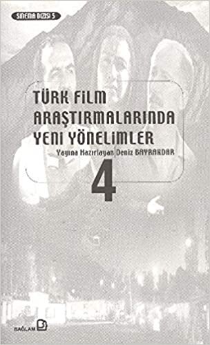 Türk Film Araştırmalarında Yeni Yönelimler 4: Türk Sineması: Hayali Vatanımız