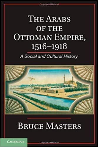 The Arabs of the Ottoman Empire, 1516ÔÇô1918
