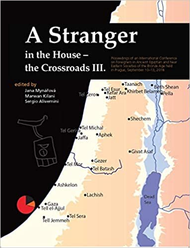 A Stranger in the House - The Crossroads III: Proceedings of an International Conference on Foreigners in Ancient Egyptian and Near Eastern Societies ... Age held in Prague, September 10-13, 2018