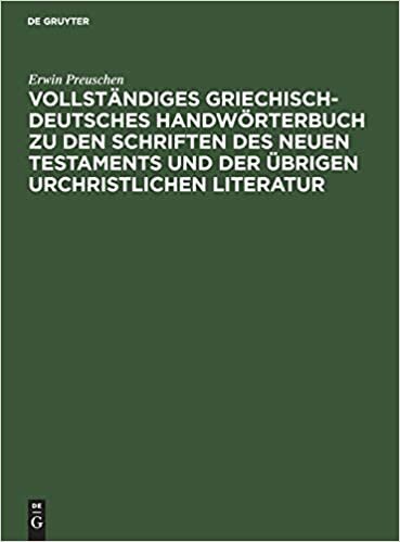Vollständiges Griechisch-Deutsches Handwörterbuch zu den Schriften des Neuen Testaments und der übrigen urchristlichen Literatur indir