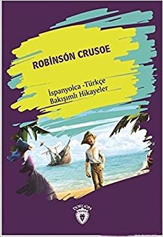 indir   Robinson Crusoe Robinson Crusoe İspanyolca Türkçe Bakışımlı Hikayeler tamamen