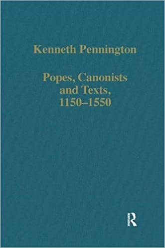 Popes, Canonists and Texts, 1150-1550 (Variorum Collected Studies, Cs 412)