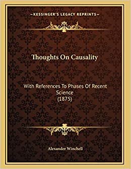 Thoughts On Causality: With References To Phases Of Recent Science (1875) indir