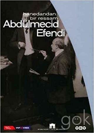 Ottoman Prince and Painter Abdülmecid Efendi