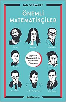 Önemli Matematikçiler: Çığır Açan Matematikçilerin Hayatları ve Çalışmaları